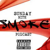 SundayNiteSmoke Podcast
