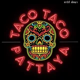 Taco Taco Pattaya